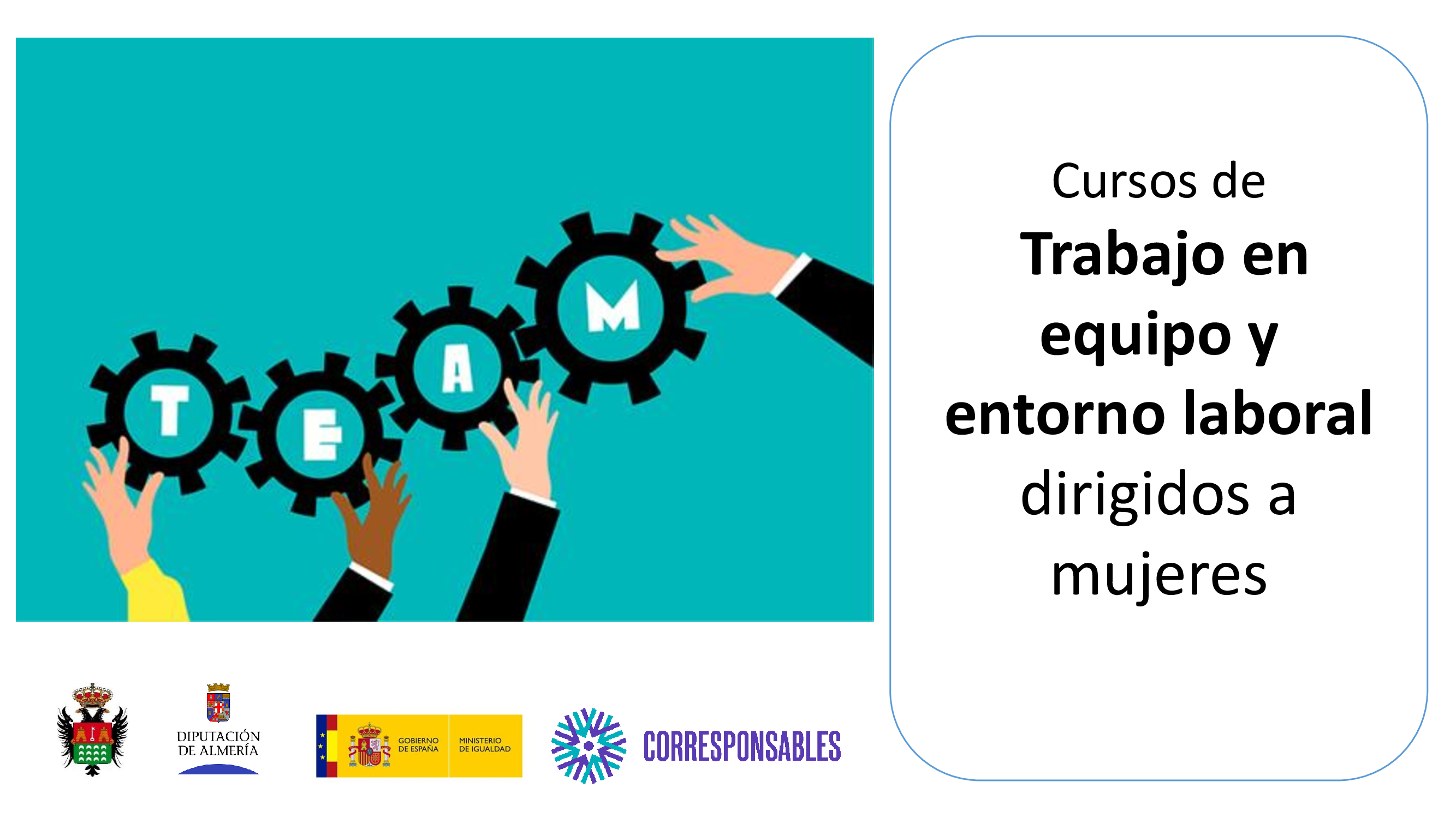Cursos de Trabajo en Equipo en entornos laborales. Dirigido a mujeres.